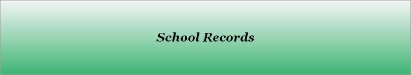 School Records